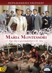 Maria Montessori – Egy élet a gyermekekért (2007–2007)
