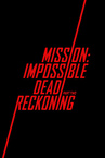Mission: Impossible – Dead Reckoning – Part Two (2025)
