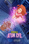 Legyőzhetetlen – Atom Eve (2023)