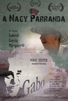 A Nagy Parranda – Történetek Gabriel García Márquezről (2021)