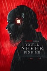 You'll Never Find Me (2023)