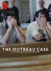 Az Outreau-ügy: Igazságügyi katasztrófa (2024–)