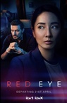 Red Eye (2024–)