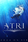 Atri: My Dear Moments (2024–)