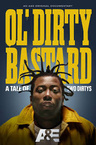 Ol' Dirty Bastard: A Tale of Two Dirtys (2024)