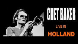 Chet Baker – Live In Holland 1975 (1975)