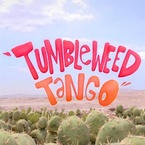 Tumbleweed Tango (2013)