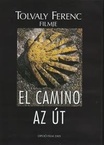El Camino – Az út (2005)