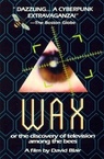 Wax, or the Discovery of Television Among the Bees (1991)