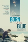 Born to Be Blue (2015)