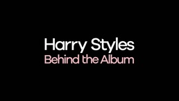 Harry Styles – Behind the Album (2017)