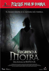 Películas para no dormir: Regreso a Moira (2006)