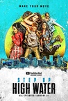Step Up: High Water (2018–2022)