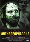 Anthropophagous 2000 (1999)