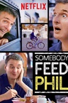 Somebody Feed Phil (2018–)