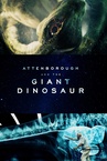 David Attenborough és az óriásdinoszaurusz (2016)