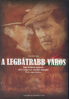 A legbátrabb város (2008)