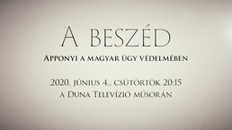 A beszéd – Apponyi a magyar ügy védelmében (2020)