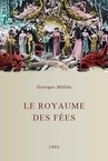 Le Royaume des Fées (1903)