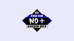 Stray Kids: Kingdom Week (2021–)