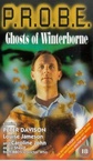 P. R. O. B. E.: Ghosts of Winterborne (1996)