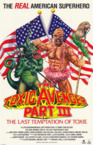 The Toxic Avenger Part III: The Last Temptation of Toxie (1989)