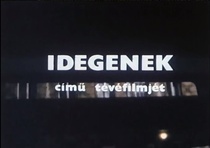 Idegenek (1985)