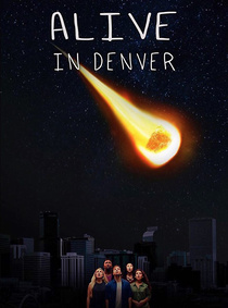 Alive in Denver (2018–2018)