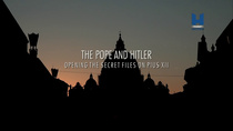 A pápa és Hitler – XII. Pius titkos dossziéinak megnyitása (2020)