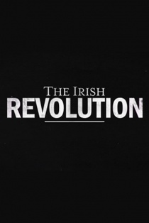 The Irish Revolution (2019–)