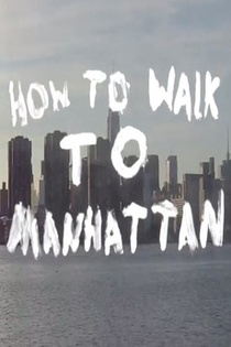 How To Walk To Manhattan (2013)