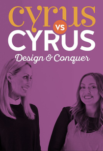 Cyrus vs. Cyrus Design and Conquer (2017–)