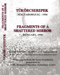 Tükörcserepek – Magyarország, 1956 (1996)