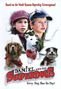 Daniel és a szuperkutyák (2004)