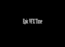 Epic VFX Time (2011)