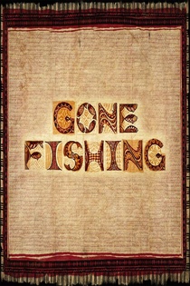 Gone Fishing (2017)