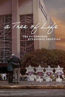 Tree of Life – A pittsburghi zsinagóga elleni támadás (2022)