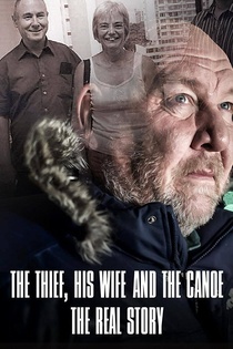 The Thief, His Wife and the Canoe: The Real Story (2022)