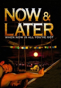 Now & Later (2011)