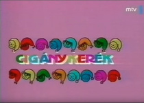 Cigánykerék (1981–1990)