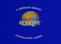 A szomjas magyar – koncert alkoholisták javára (1985)