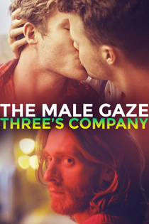 The Male Gaze: Three's Company (2021–2021)