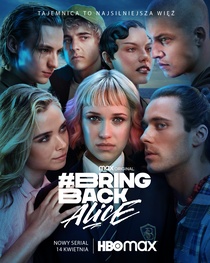 Bring Back Alice (2023–)