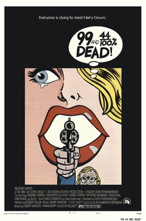 99 and 44/100% Dead! (1974)