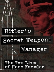 Hitler titkos fegyvervezére (2020)