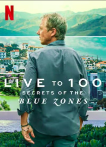 Éljünk 100 évig: A kék zónák titkai (2023–)