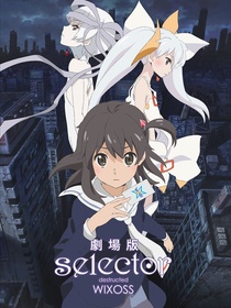 Selector Destructed WIXOSS Movie (2016)