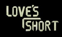 Love's Short (2016)