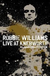 Robbie Williams Live at Knebworth (2003)