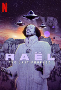 Raël: A földönkívüliek prófétája (2024–2024)